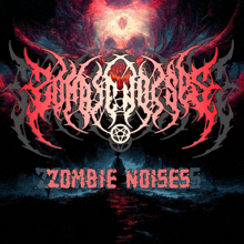 a poster for a band called zombie noises with a skull in the background