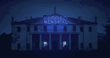 a large building with the words perreo memorial written on it