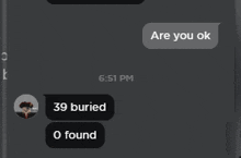 a screenshot of a text message with 39 buried and o found