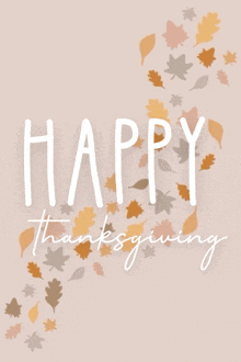 a greeting card that says happy thanksgiving with leaves in the background