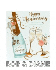 a happy anniversary greeting card with a bottle of champagne and two glasses of champagne .