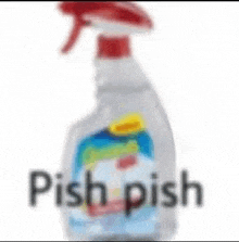 a spray bottle with the words pish pish on it .