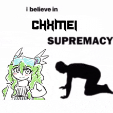 a drawing of a girl with green hair and the words i believe in chmei supremacy