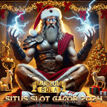 a poster of a man in a santa hat with the words museum bola situs slot gacor 2024