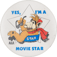 a button that says " yes i 'm a movie star " on it