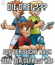 a cartoon of three boys with a magnifying glass and the words die drei