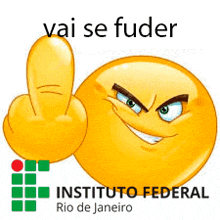 a smiley face is giving the middle finger in front of the instituto federal logo .