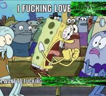 a cartoon of spongebob saying " i fucking love "