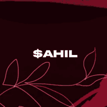 a red background with the word sahil in white letters