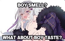 a picture of a girl with the words boy smell what about boy taste on it