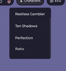 restless gambler ten shadows perfection ratio and characters are displayed