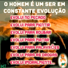 a poster that says " o homem e um ser em constante evolucao "