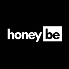 a black background with white text that says honey be