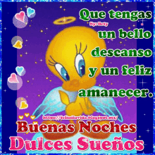 a tweety bird is on a purple background with the words que tengas un bello descanso y un feliz amanecer on it