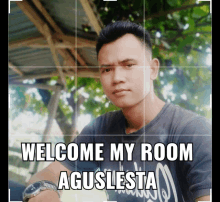 a picture of a man with the words welcome my room aguslesta below him