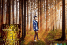 a boy is standing in the middle of a forest with the words happy new year written on the bottom .