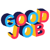 a colorful sign that says " good job " on a white background