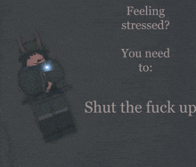 a poster that says " feeling stressed " and " you need to "