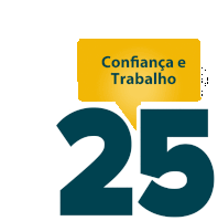 a sign that says confianca e trabalho with the number 25