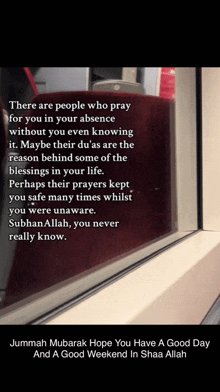 a quote that says there are people who pray for you in your absence