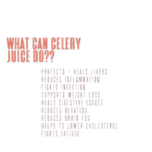 a poster that says what can celery juice do on it .