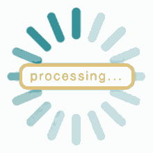 a loading circle that says processing in the middle