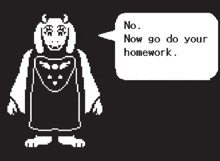 a pixel art of a goat with a speech bubble saying no . now go do your homework .