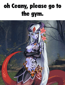 a picture of a monster girl with the words oh ceany please go to the gym on the bottom