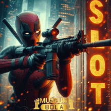 a poster of deadpool holding a gun with a slot sign in the background