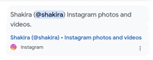 a screenshot of shakira 's instagram and videos