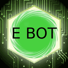 a green circle with the words e bot written inside of it