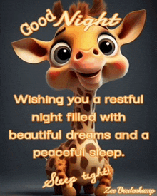 a cartoon giraffe wishing you a restful night filled with beautiful dreams and a peaceful sleep .