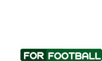 a green sign with the words `` for football '' on it .