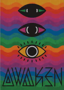 a colorful poster that says awaken on it