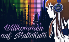 a girl wearing headphones with the words willkommen auf multikulti written below her