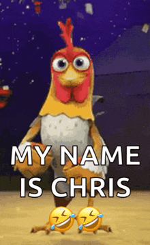 a picture of a chicken with the words my name is chris on it