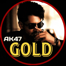 a man wearing sunglasses and a ring is in a circle with the words ak47 gold on it