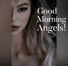 a picture of a woman with the words " good morning angels " on it