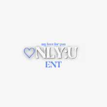 a white background with the words only u ent on it