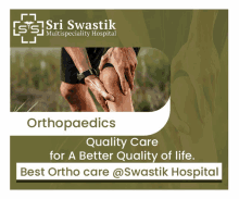 an advertisement for sri swastik multispeciality hospital shows a person holding their knee