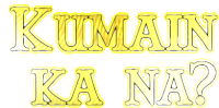 a sign that says kumain ka na in yellow letters