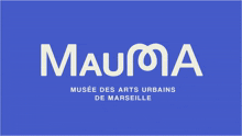 a blue background with mauma musee des arts urbains de marseille on it