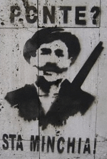 a black and white painting of a man with a mustache and the words ponte sta minchia written on it