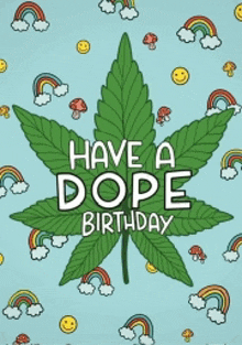 a birthday card with a marijuana leaf and the words have a dope birthday