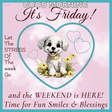 a card that says good morning it 's friday with a dog in a heart