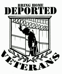 a poster that says bring home deported veterans with a silhouette of a man