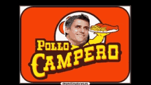 a pollo campero logo with a man holding a pizza and french fries