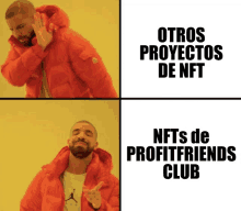 drake making a funny face with the words otros proyectos de nft and nfts de profitfriends club