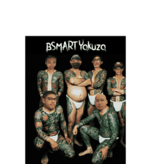 a group of men with tattoos are posing for a picture with the words bsmart yakuza written on the bottom