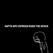 a cartoon of a man crying with the words $ aftr ape express rugs the space